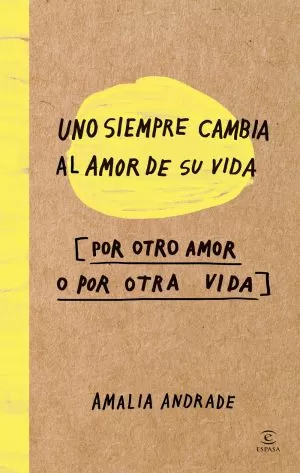 Carátula de Uno siempre cambia el amor de su vida