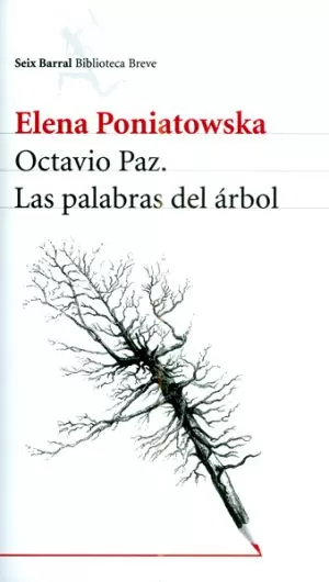 Carátula de Octavio Paz. Las Palabras Del Árbol