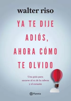 Carátula de Ya te dije adiós, ahora cómo te olvido