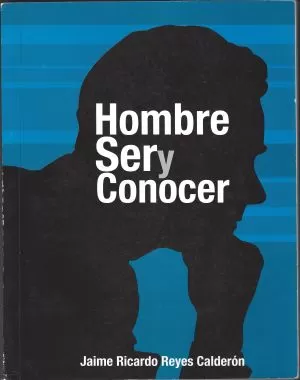 Carátula de Hombre: Ser Y Conocer