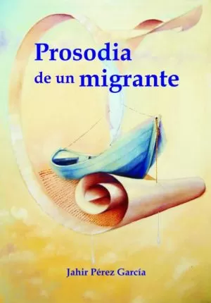 Carátula de Prosodia de un migrante