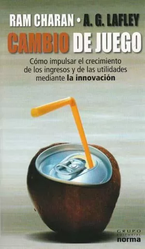 Carátula de Cambio de juego, cómo impulsar el crecimiento de los ingresos y de las utilidades mediante la innovación