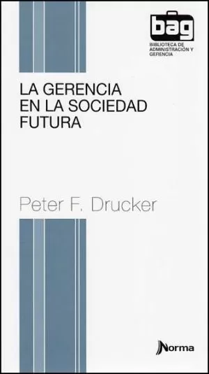 Carátula de La gerencia en la sociedad futura