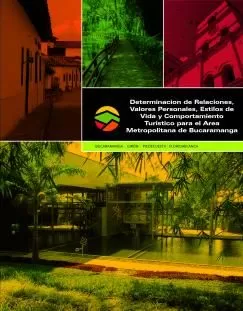 Carátula de Determinacion de Relaciones, Valores Personales, Estilos de Vida y Comportamiento Turistico para el Area Metropolitana de Bucaramanga