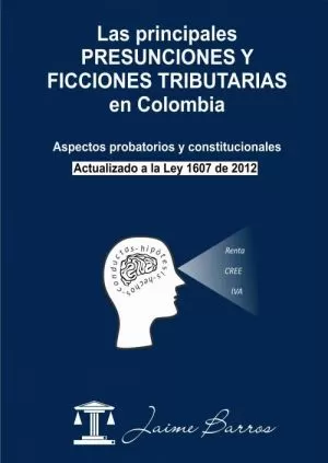 Carátula de Las principales presunciones y ficciones tributarias Colombia