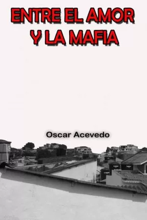 Carátula de Entre el amor y la mafia