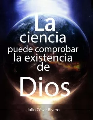 Carátula de La ciencia puede comprobar la existencia de Dios