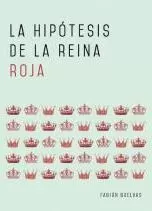 Carátula de La hipótesis de la Reina Roja