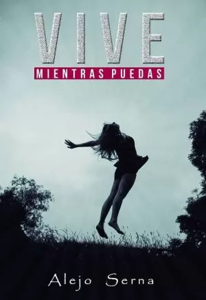 Carátula de Vive mientras puedas