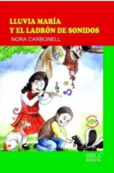 Carátula de Lluvia María y el ladrón de sonidos