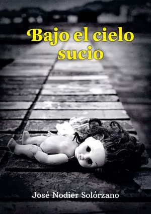Carátula de Bajo el cielo sucio