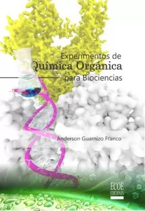 Carátula de Experimentos de Química Orgánica para Biociencias
