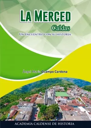 Carátula de La Merced Caldas, un encuentro con su historia