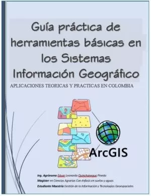 Carátula de Guía práctica de herramientas básicas en los Sistemas de Información Geográfico