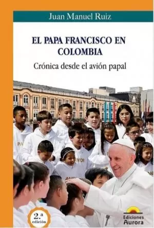 Carátula de El Papa Francisco en Colombia