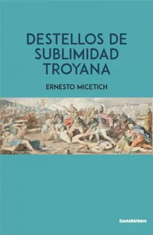 Carátula de Destellos de sublimidad troyana