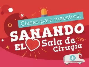 Carátula de Clases para maestros: Sanando el corazón, sala de cirugía