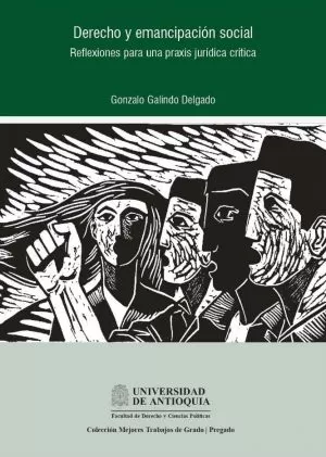 Carátula de Derecho y emancipación social. Reflexiones para una praxis jurídica crítica