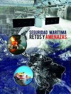 Carátula de Seguridad Marítima Retos y Amenazas