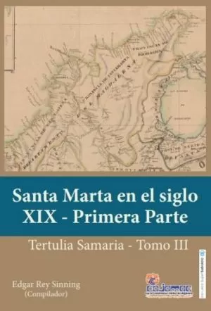Carátula de Santa Marta en el siglo XIX - Primera Parte
