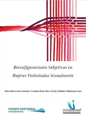 Carátula de Reconfiguraciones subjetivas en mujeres violentadas sexualmente