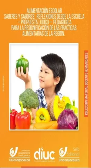 Carátula de Alimentación escolar saberes y sabores: reflexiones desde la escuela
