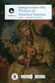 Carátula de Pintura en América hispana. Tomo 1