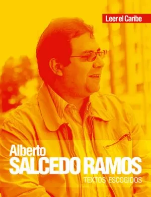Carátula de Textos escogidos  Alberto Salcedo Ramos