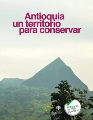 Carátula de Antioquia un territorio para conservar