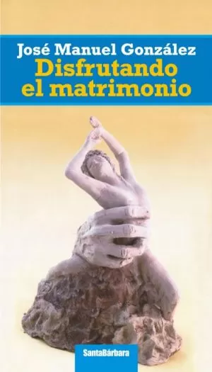 Carátula de Disfrutando el matrimonio