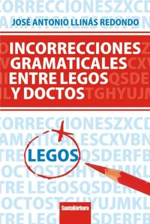 Carátula de Incorreciones gramaticales entre legos y doctos