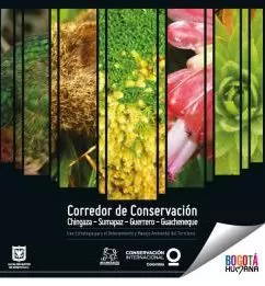 Carátula de Corredor de conservación Chingaza Sumapaz Guerrero Guacheneque