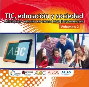 Carátula de TIC, educación y sociedad. Reflexiones y estudios de casos a nivel iberoamericano. Volumen 2