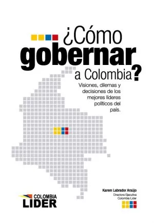 Carátula de ¿Cómo gobernar a Colombia?