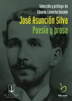 Carátula de Poesía y prosa de José Asunción Silva