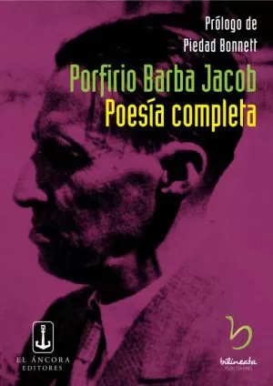Carátula de Poesía completa de Porfirio Barba Jacob