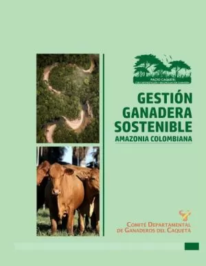 Carátula de Gestión Ganadera Sostenible para la Amazonia Colombiana