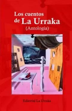 Carátula de Los cuentos de La Urraka (Antología)/Antología poética II (Generación Fallida)