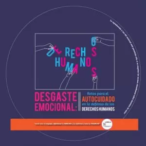 Carátula de Desgaste emocional: retos para el autocuidado en la defensa de los derechos humanos