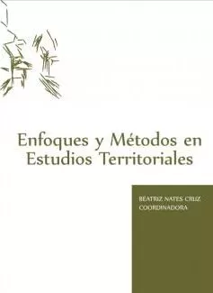 Carátula de Enfoques y Métodos en Estudios Territoriales