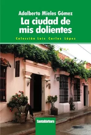Carátula de La ciudad de mis dolientes