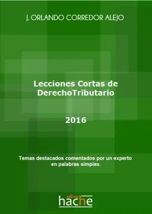 Carátula de Lecciones cortas de derecho tributario comentadas por un experto