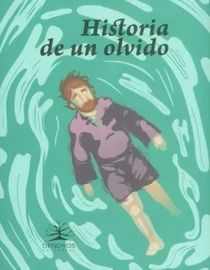 Carátula de La historia de un olvido