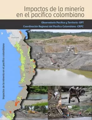Carátula de Impactos de a Minería en el Pacífico Colombiano
