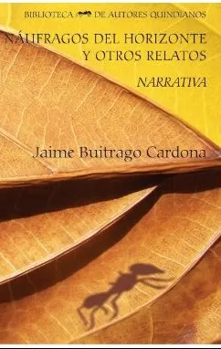 Carátula de Náufragos del horizonte y otros relatos