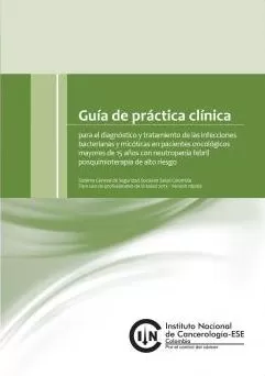 Carátula de Guía de práctica clínica para el diagnóstico y tratamiento de las infecciones bacterianas y micóticas en pacientes oncológicos mayores de 15 años con neutropenia febril posquimioterapia de alto riesgo