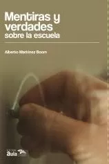 Carátula de Mentiras y verdades sobre la escuela