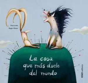Carátula de La cosa que más duele del mundo