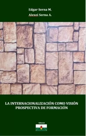 Carátula de La internacionalización como visión prospectiva de formación