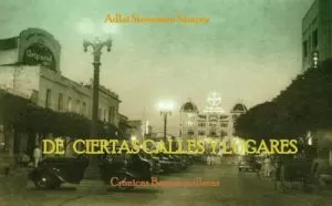 Carátula de De Ciertas Calles y Lugares: Crónicas Barranquilleras